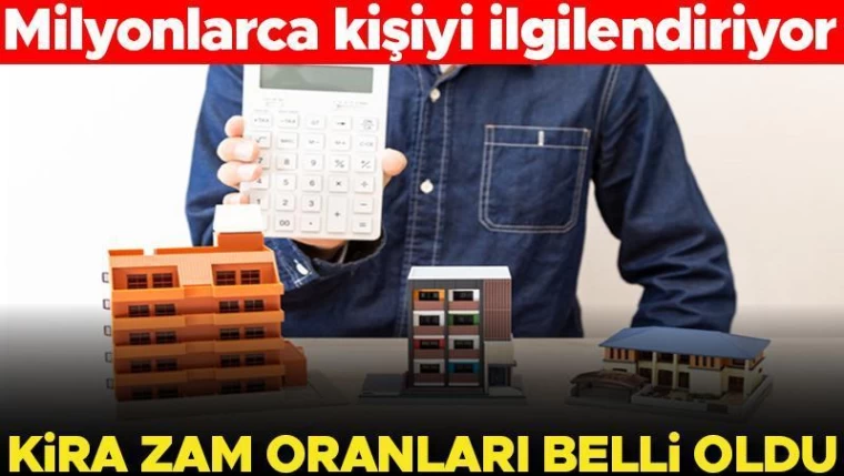 Son dakika... Kira zam oranları belli oldu